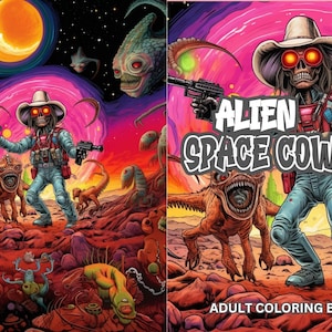 Alien Space Cowboys Adult Kids Seniors Coloring Book. Great color book.