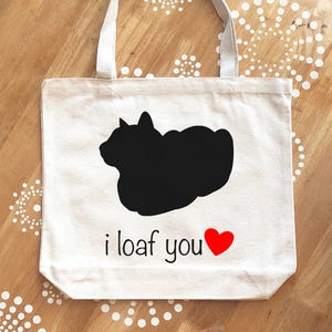 Cat Tote Bag, I Loaf You Tote, Cat Loaf Tote, Reusable Tote, Canvas Tote Bag