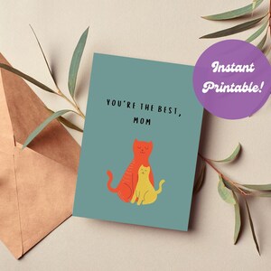 Biglietto stampabile per la festa della mamma, sei la migliore mamma, cat lover card, gatti, instant download 5 x 7 card, folded card, verticale greeting card