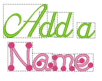 May include: Green and pink embroidery design with the text "Add a Name".
