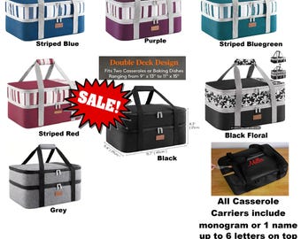 May include: A collection of double-deck casserole carriers in various colors, including striped blue, purple, striped red, striped bluegreen, black floral, grey, and solid black. The carriers have handles and can fit dishes ranging from 9" x 13" to 11" x 15".