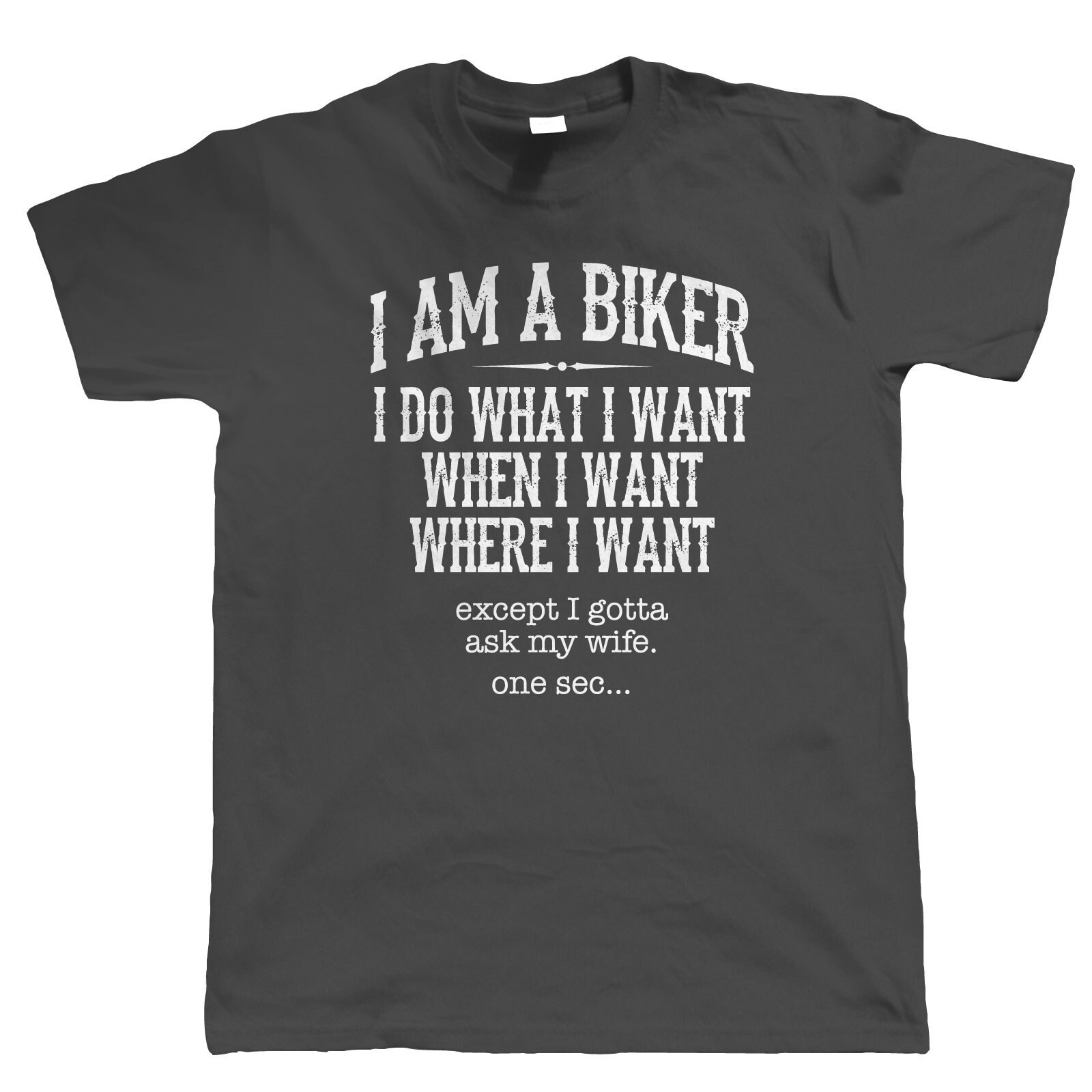 Image of I Am A Biker Mens Funny Motorcycle T Shirt, Great Gift For The Motorbike Enthusiast