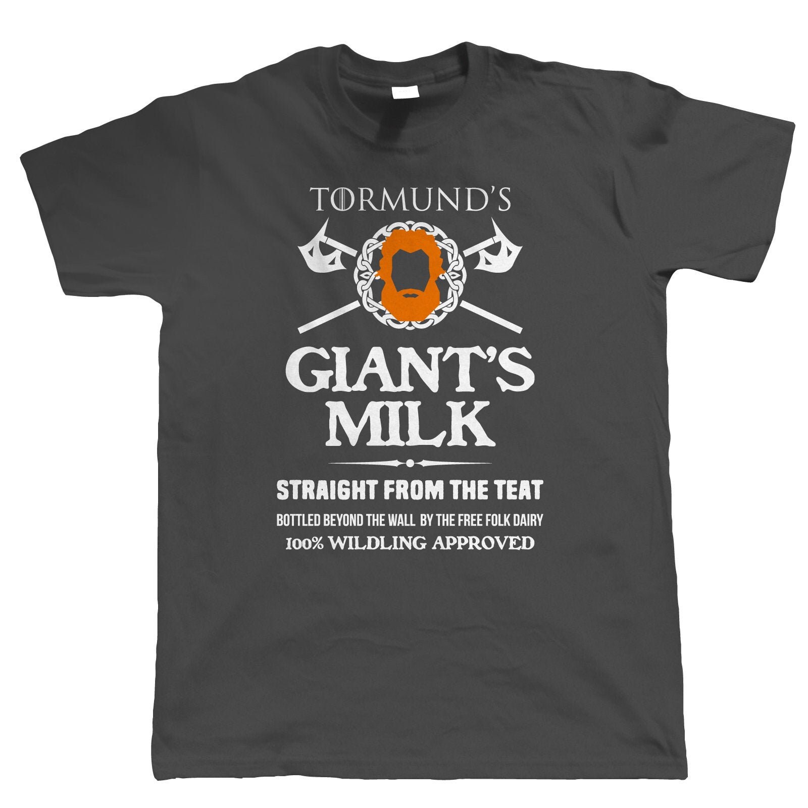 Image of Tormund's Giants Milk Mens Funny T Shirt, Got
