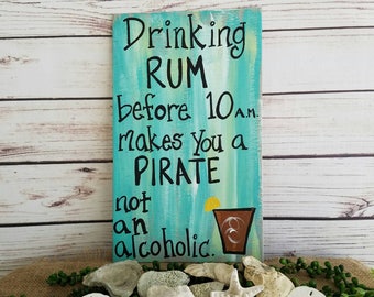 Hand Painted Pirate Sign, Drinking Rum Decor, Tiki Bar Art