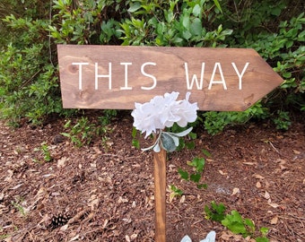 Wedding Road Sign, This Way Sign, Direction Sign, Ceremony Sign, Arrow Sign, Custom Wedding Sign On Stake, Outdoor Wedding, Pointing Sign