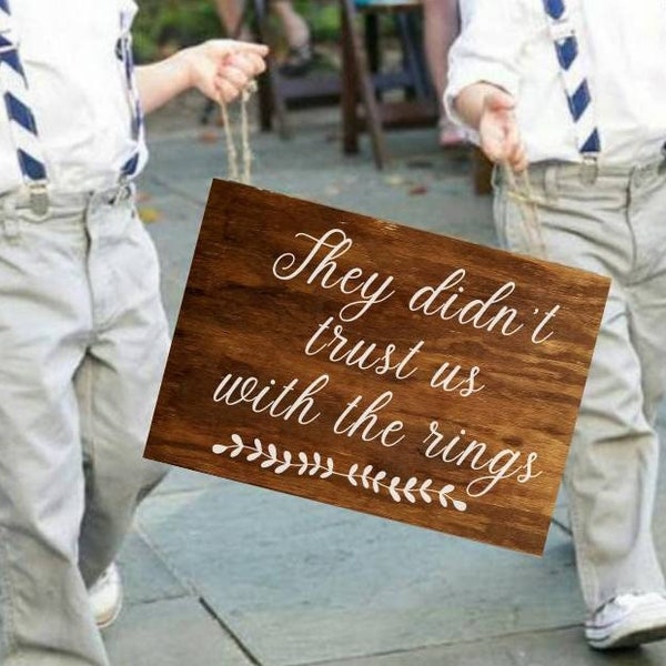 Ring Bearer Sign, Ring Security, They Didn't Trust Us With The Rings, Custom Wood Wedding Sign, Funny Ring Bearer Sign, Wedding Plaque