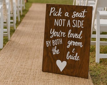 Rustic Wood Wedding Seating Sign: Pick a Seat, Not a Side