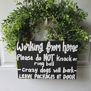 Do Not Disturb Sign, Work From Home Door Sign, Home Office Sign, No Soliciting Wood Custom Sign, Dogs Will Bark, Do not knock, Quiet Please