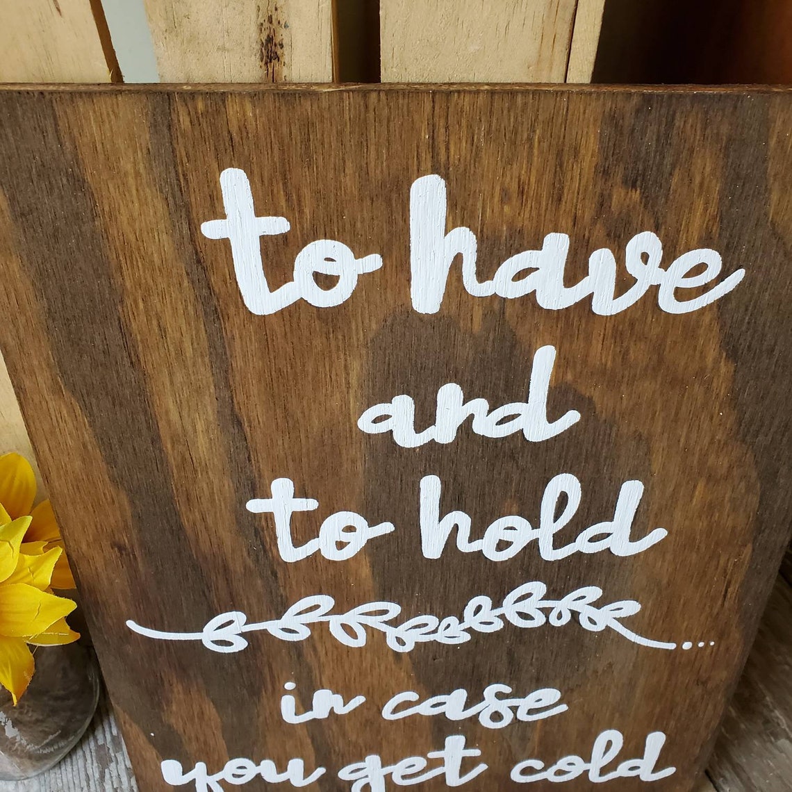Wood Wedding Blanket Sign to Have and to Hold in Case You Get Etsy