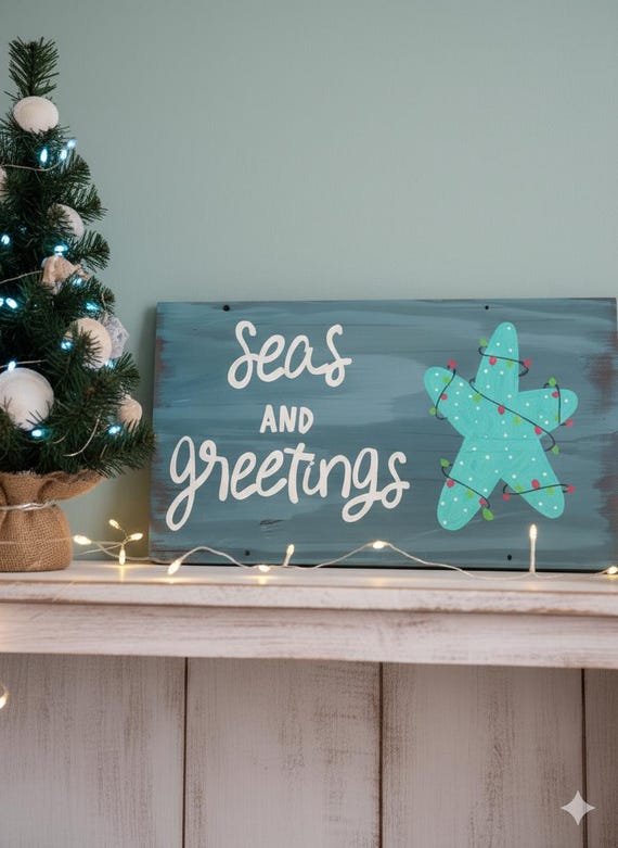 Coastal Christmas Wood Sign: Seas and Greetings, Beach Holiday Decor