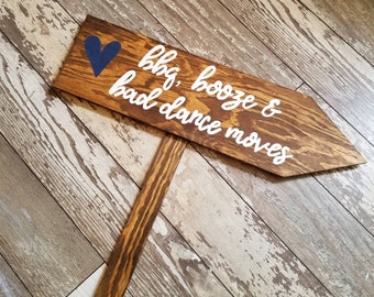 Custom Wedding Sign on Stake, Booze Bad Dance Moves,  Wedding BBQ, Reception Sign, Wood Wedding Signs, Arrow Sign, Directional Sign