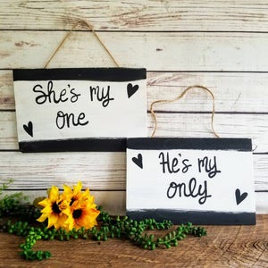 Engagement Signs, Engagement Photo Props, Wedding Photo Props, She's My One, He's My Only, Personalized Engagement Signs,  Engagement Props