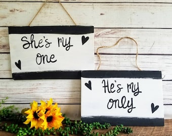 Engagement Signs, Engagement Photo Props, Wedding Photo Props, She's My One, He's My Only, Personalized Engagement Signs,  Engagement Props
