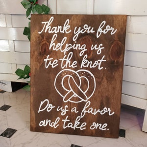 Wedding Pretzel Sign, We Tied The Knot Sign, CUSTOM Wood Wedding Sign, Wedding Signs, Wedding Decor, Pretzel Table, pretzel favors