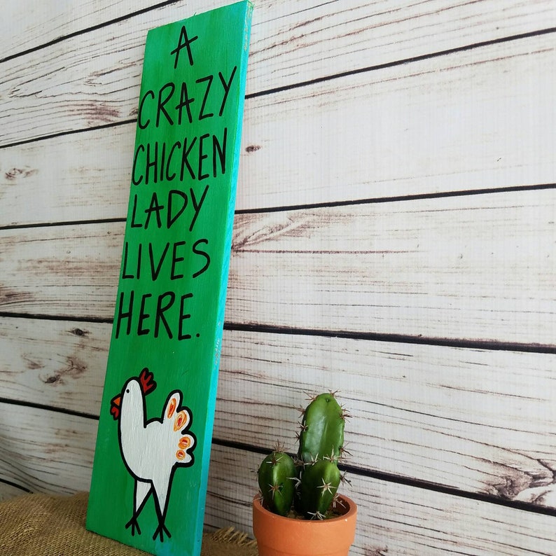 Chicken Sign, Crazy Chicken Lady, Hen House Sign, Farm Sign, Custom Wood Sign, Chicken Gift, Chicken Quote, Funny Sign, Chicken Lover image 2
