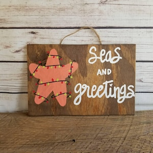 Beach Christmas Decor, Seas and Greetings, Coastal Christmas, Christmas Wall Art, Christmas Beach Sign, Holiday Sign, Starfish Christmas