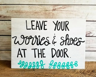 Yoga Sign, Take Your Shoes Off Sign, Porch Sign, Remove Your Shoes, Funny Door Sign, Leave Your Worries and Shoes at the Door, Yoga Quote