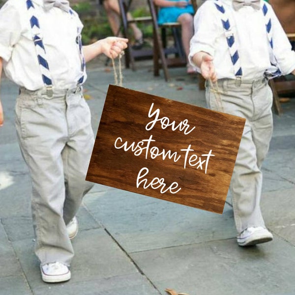 Custom Ring Bearer Sign, Personalized Wood Wedding Sign, Wedding Signage, Made to Order, Your text here