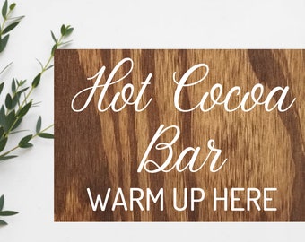 Hot Cocoa Bar Sign, Winter Wedding Sign, Winter Wonderland Wedding, Cocoa Bar Decor, Hot Cocoa Table, Warm Up Here, Custom Wood Wedding Sign