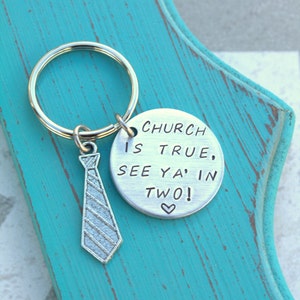 Missionary Keychain - Hand Stamped Keychain - Church is true see ya in two - Mom - Missionary Gift - lds - mormon - custom Going away gift