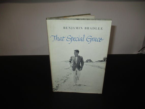 Vintage 1964 Hardcover Book That Special Grace President John F Kennedy Benjamin Bradlee with Dust Jacket Signed by Author Excellent Cond