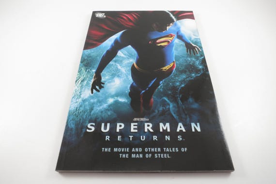 2006 Superman Returns: The Movie and Other Tales of The Man of Steel