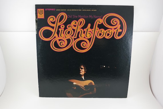 Vintage 1970s Gordon Lightfoot Vinyl LP -Did She Mention My Name? EX