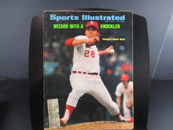 Vintage June 4, 1973 Sports Illustrated Magazine MLB Chicago White Sox Wilbur Wood Excellent Condition