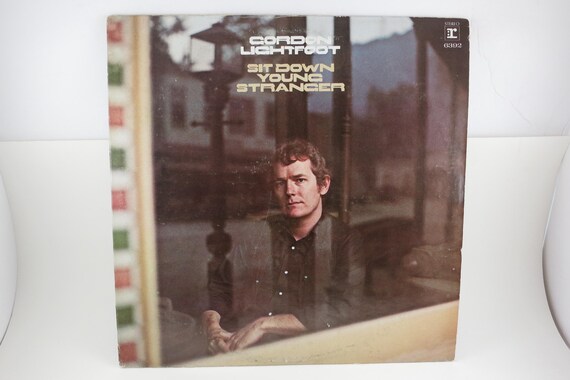 1970 Gordon Lightfoot Vinyl Record, Sit Down Young Stranger LP EX