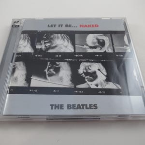 May include: A CD case for "Let It Be... Naked" by The Beatles. The album cover features a series of black and white images of the band members. The text "LET IT BE... NAKED" is at the top, with "THE BEATLES" at the bottom.