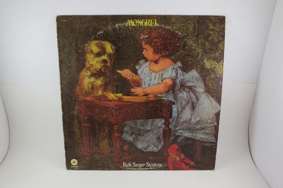 Vintage 1975 Vinyl LP Record Mongrel The Bob Seger System Excellent Condition 71552