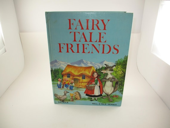 Vintage 1984 Hard Cover Book Fairy Tale Friends Tell A Tale Series Brimax Beautiful Illustrations Excellent Condition