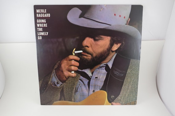 Vintage 1982 Vinyl LP Record Merle Haggard Going Where the Lonely Go NM