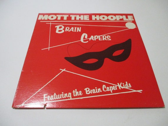 1972 Vinyl LP Record Mott the Hoople Brain Capers Brain Caper Kids Near Mint Condition 72220
