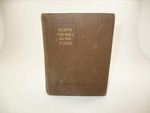 Vintage 1915 Hardcover Book The Mill On The Floss George Eliot Very Good Condition