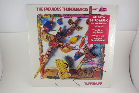 Vintage 1986 Vinyl LP Record Tuff Enuff The Fabulous Thunderbirds Excellent Condition In Shrink Hype Sticker 62578