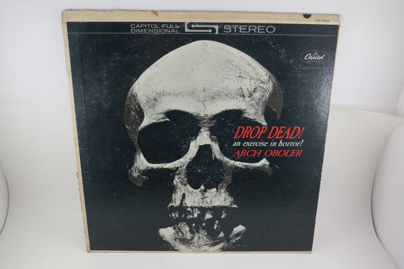 1969 Vinyl LP Record: Drop Dead! An Exercise In Horror - Arch Oboler