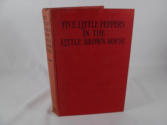 1937 Hardcover Book Five Little Peppers In The Little Brown House