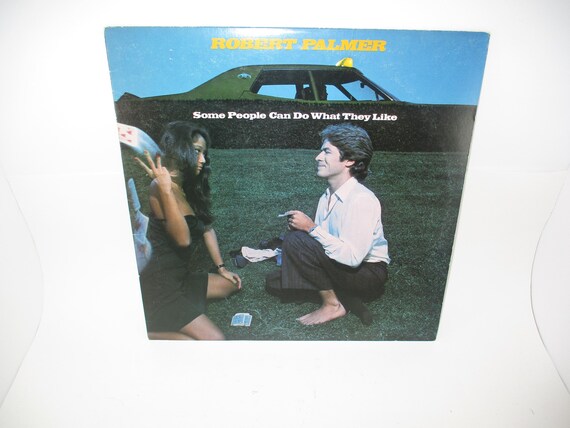Vintage 1976 Vinyl LP Record Some People Can Do What They Like Robert Palmer Excellent Condition 70112