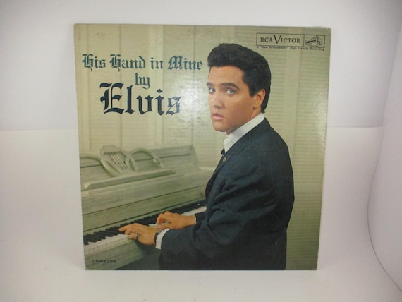 Vintage 1960 Vinyl LP Record Elvis Presley His Hand In Mine Very Good Plus Condition Long Play Mono First Pressing 69941