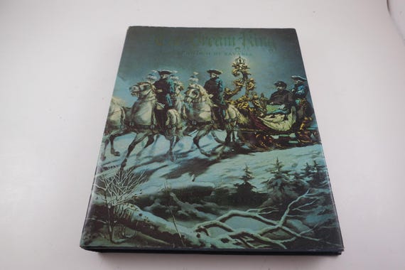 The Dream King Ludwig II of Bavaria, 1970 Illustrated Hardcover Book