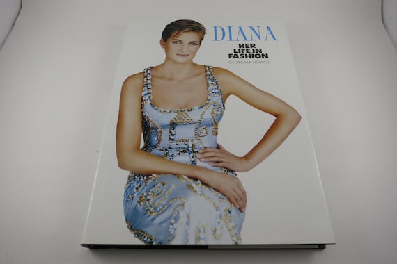 1998 Diana Princess of Wales Her Life In Fashion Georgina Howell Hardcover
