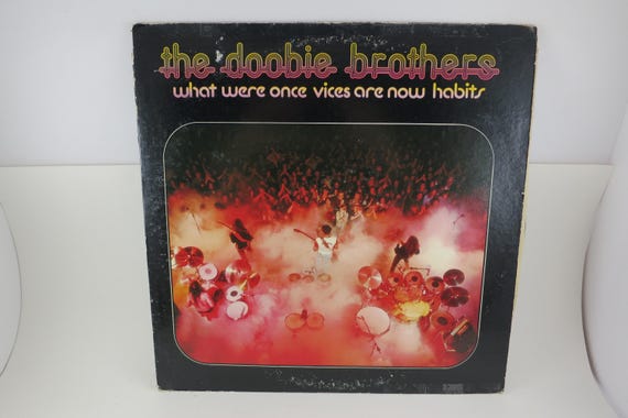 Vintage 1974 Doobie Brothers Vinyl LP: What Were Once Vices