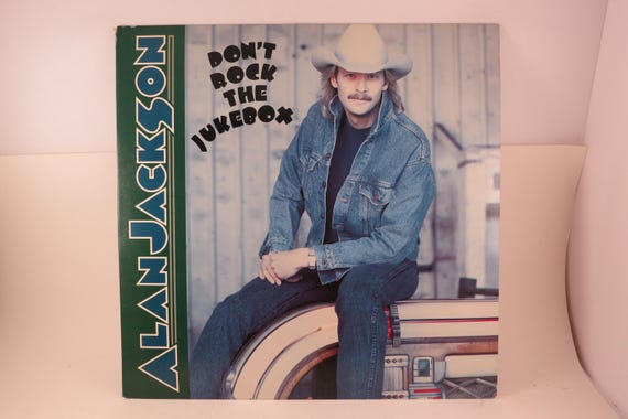 Rare 1991 Vinyl LP Record Don't Rock the Jukebox Alan Jackson Near Mint Condition