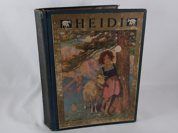 1922 Heidi Book Johanna Spyri Jessie Willcox Smith David McKay Hardcover