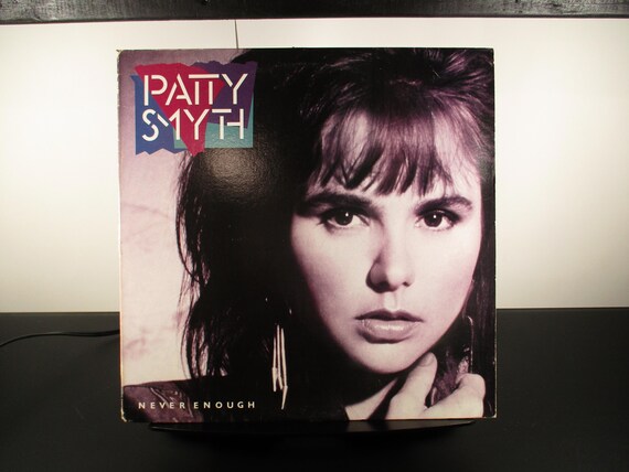 Vintage 1987 Vinyl LP Record Never Enough Patty Smyth Excellent Condition 69476