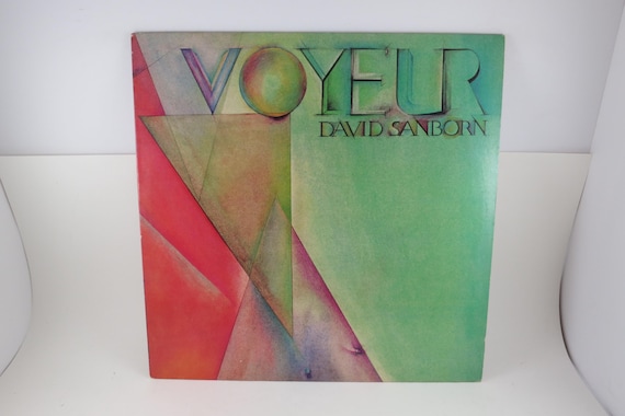 Vintage 1981 Vinyl LP Record David Sanborn Voyeur Jazz Excellent Condition 71591