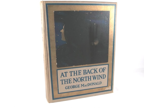 1919 At The Back Of The North Wind By George MacDonald First Edition Book