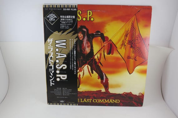 WASP - The Last Command Vinyl LP, 1985 Japanese Pressing, Near Mint with OBI & Booklet