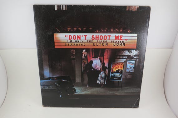 Vintage 1973 Elton John LP - Don't Shoot Me I'm Only The Piano Player